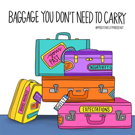 The baggage you want to carry with 